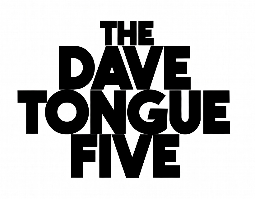 The Dave Tongue Five