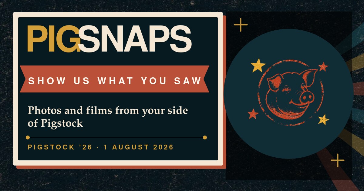 Pigsnaps poster asking guests to show the crew what they saw at Pigstock '26